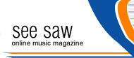 SeeSaw online musical magazine